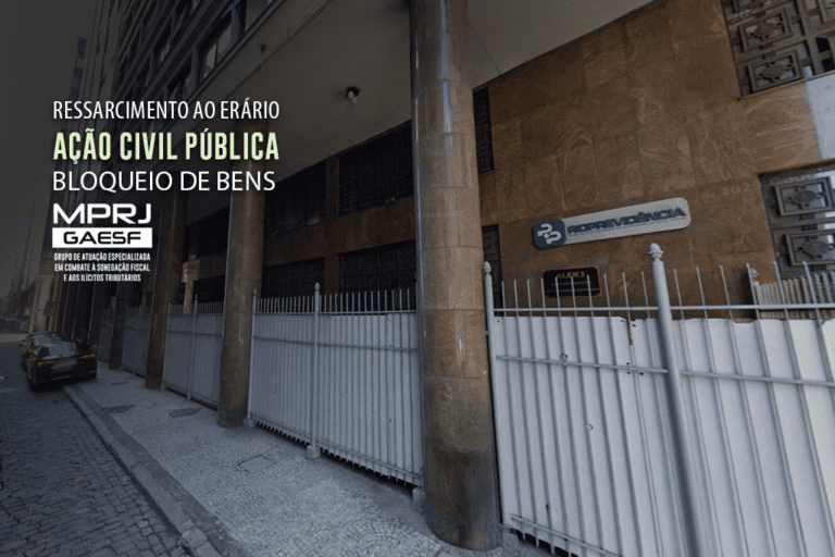 GAESF/MPRJ ajuíza ação contra Banco Master, RioPrevidência e o Estado e pede o bloqueio de bens para ressarcimento de mais de R$ 1 bilhão