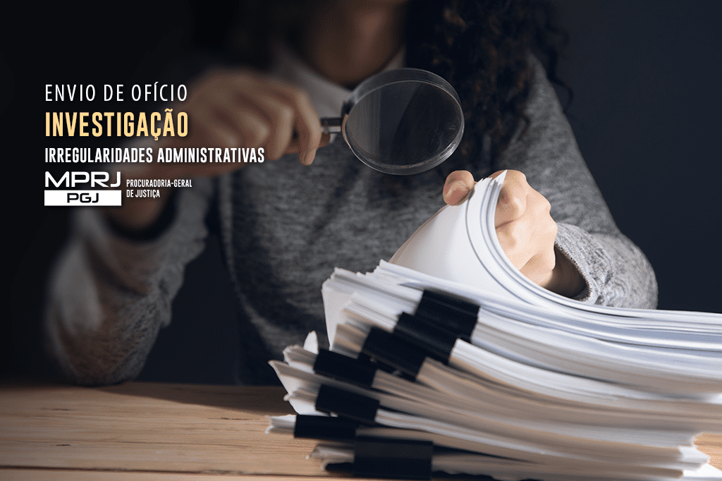MPRJ solicita informações ao Governo do Estado sobre exonerações, irregularidades em contratos e medidas administrativas para investigações